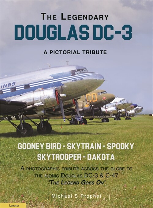 The Legendary Douglas DC-3: A Pictorial Tribute (Hardcover)