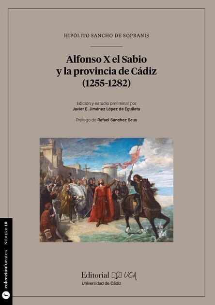 ALFONSO X EL SABIO Y LA PROVINCIA DE CADIZ (1255-1282) (Paperback)