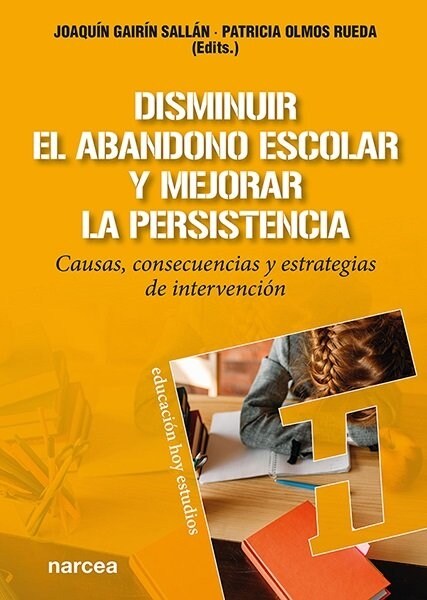 DISMINUIR EL ABANDONO ESCOLAR Y MEJORAR LA PERSISTENCIA (Paperback)