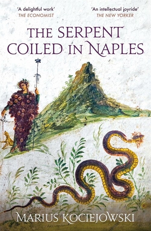 The Serpent Coiled in Naples (Paperback)