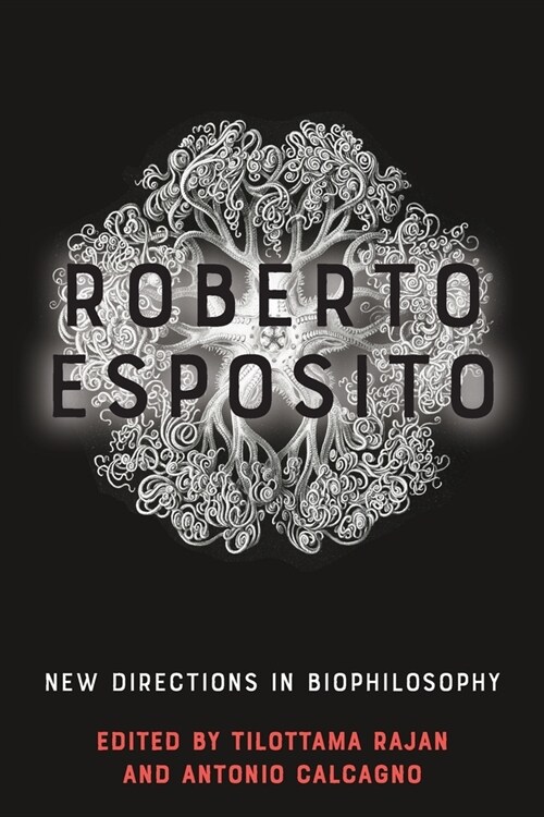 Roberto Esposito : New Directions in Biophilosophy (Paperback)