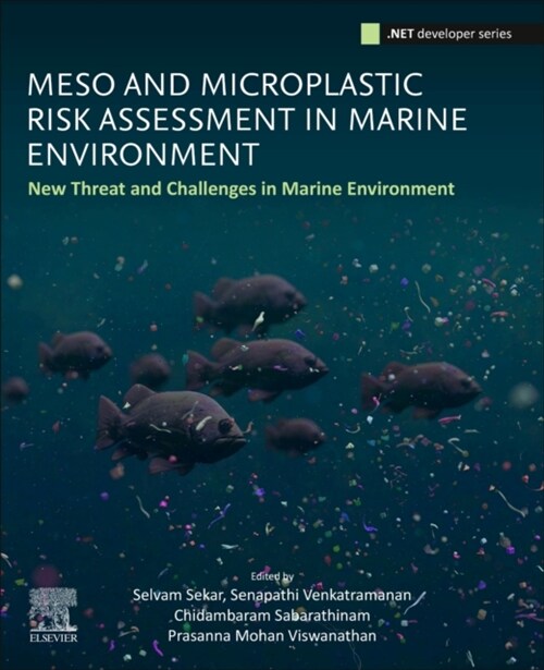 Meso- And Microplastic Risk Assessment in Marine Environments: New Threats and Challenges (Paperback)