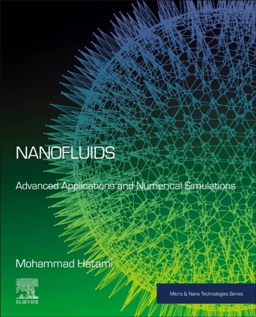 Nanofluids: Advanced Applications and Numerical Simulations (Paperback)