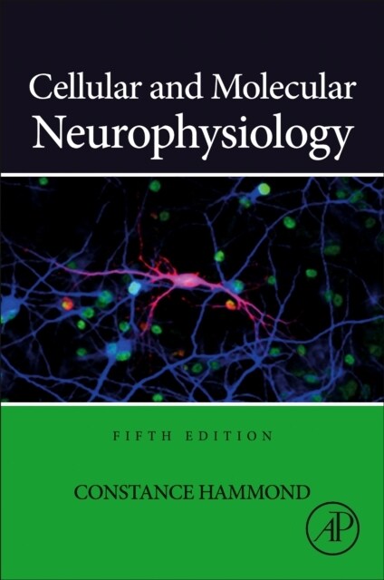 Cellular and Molecular Neurophysiology (Hardcover, 5 ed)