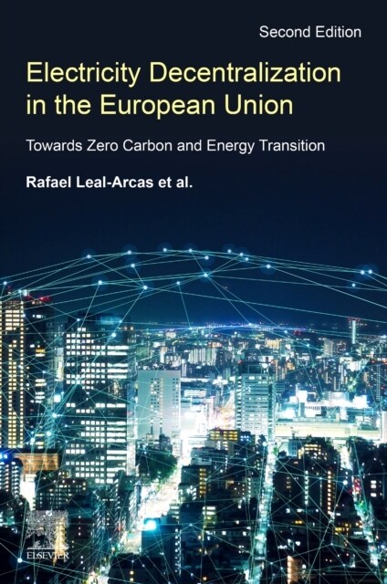 Electricity Decentralization in the European Union: Towards Zero Carbon and Energy Transition (Paperback, 2)