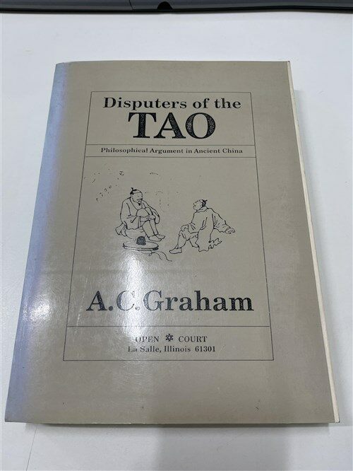 [중고] Disputers of the Tao: Philosophical Argument in Ancient China (Paperback)