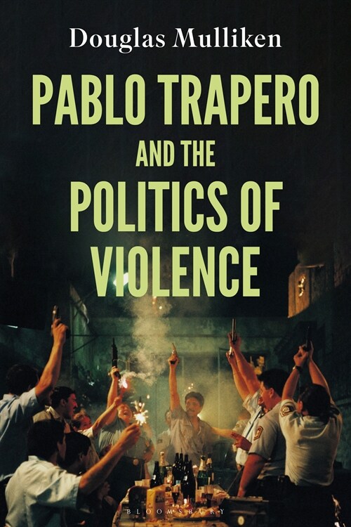 Pablo Trapero and the Politics of Violence (Paperback)