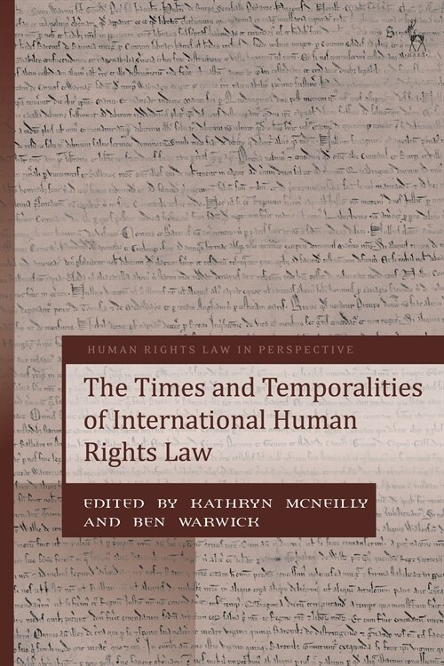 The Times and Temporalities of International Human Rights Law (Paperback)