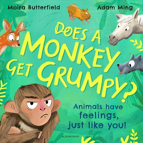 Does A Monkey Get Grumpy? : Animals have feelings, just like you! (Paperback)