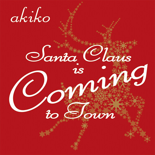 [수입] Akiko - Santa Claus is Coming to Town [7인치 싱글 LP]