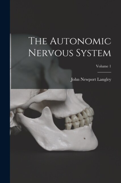 The Autonomic Nervous System; Volume 1 (Paperback)