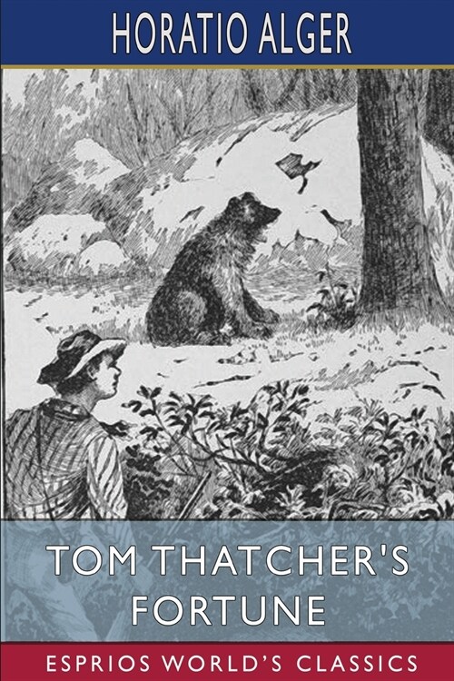 Tom Thatchers Fortune (Esprios Classics) (Paperback)