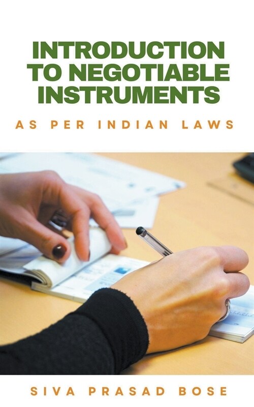 Introduction to Negotiable Instruments: As per Indian Laws (Paperback)