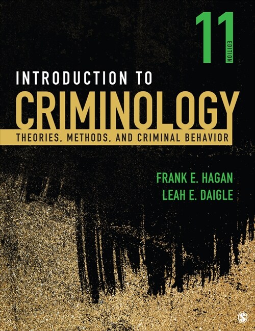 Introduction to Criminology: Theories, Methods, and Criminal Behavior (Paperback, 11)