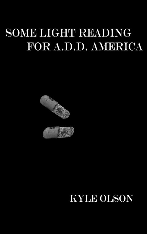 Some Light Reading for A.D.D America (Hardcover)