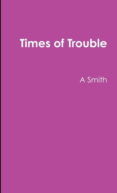 Times of Trouble (Paperback)