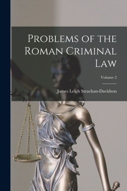 Problems of the Roman Criminal Law; Volume 2 (Paperback)