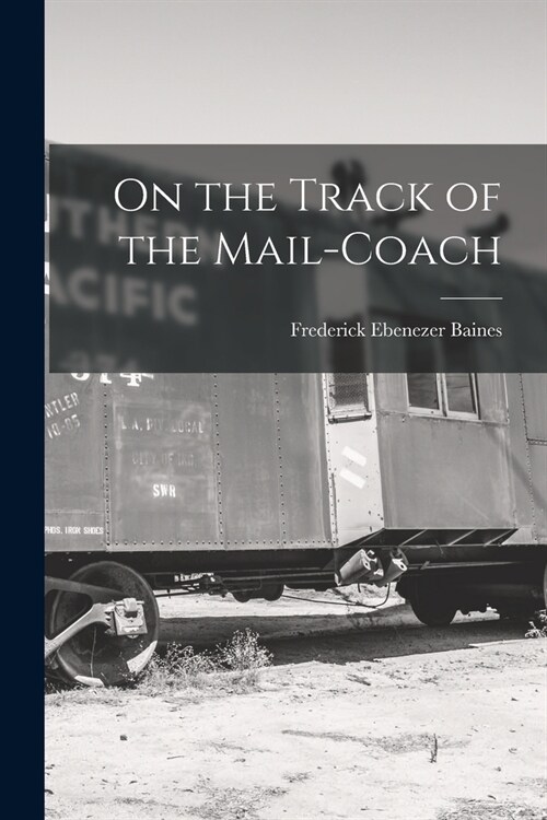 On the Track of the Mail-Coach (Paperback)