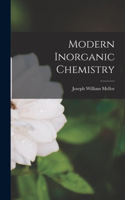 Modern Inorganic Chemistry (Hardcover)