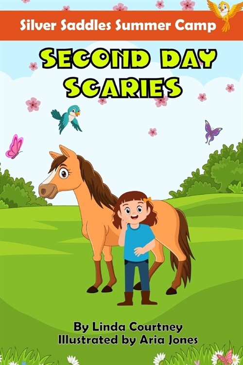 Second Day Scaries: A book about friendship, horses, and facing fears (Paperback)