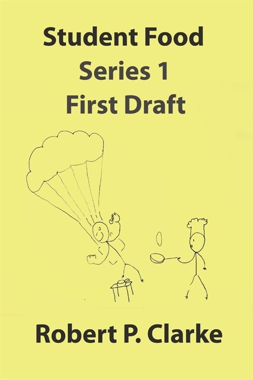 Student Food - Series 1 - First Draft (Paperback)