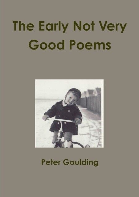 The Early Not Very Good Poems (Paperback)