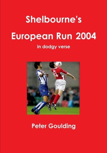 Shelbournes European Run 2004 (Paperback)