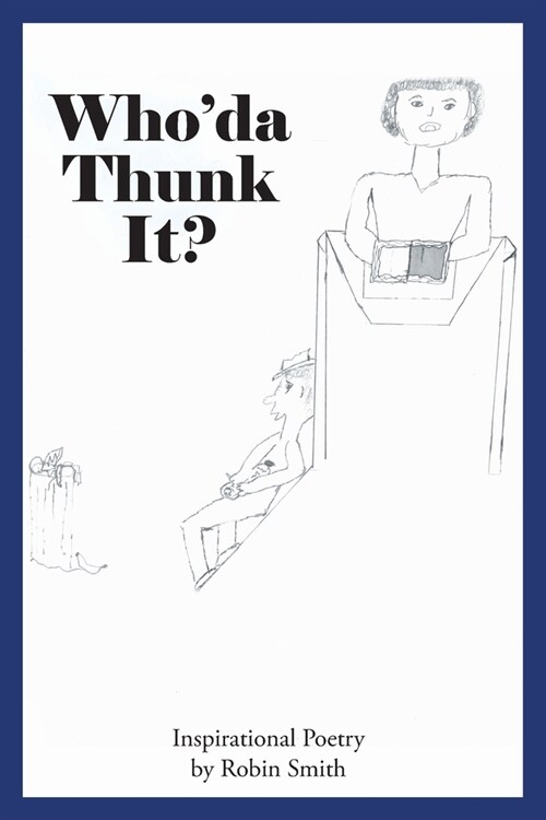 Whoda Thunk It? (Paperback)