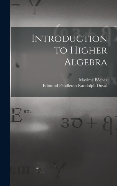 Introduction to Higher Algebra (Hardcover)