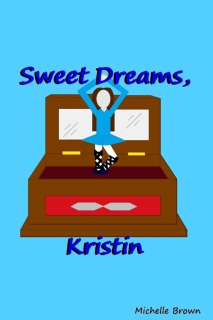 Sweet Dreams, Kristin (Paperback)