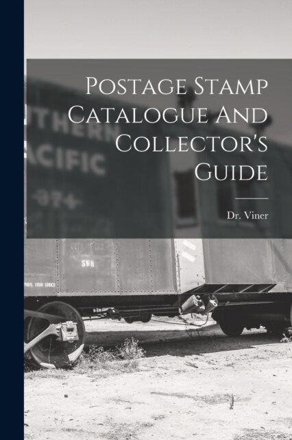 Postage Stamp Catalogue And Collectors Guide (Paperback)