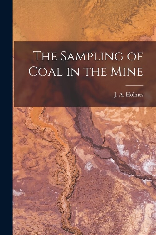 The Sampling of Coal in the Mine (Paperback)