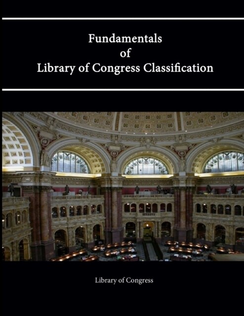 Fundamentals of Library of Congress Classification (Paperback)