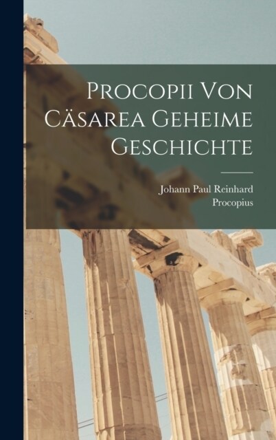 Procopii Von C?area Geheime Geschichte (Hardcover)