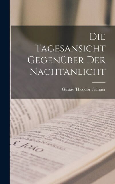 Die Tagesansicht Gegen?er Der Nachtanlicht (Hardcover)