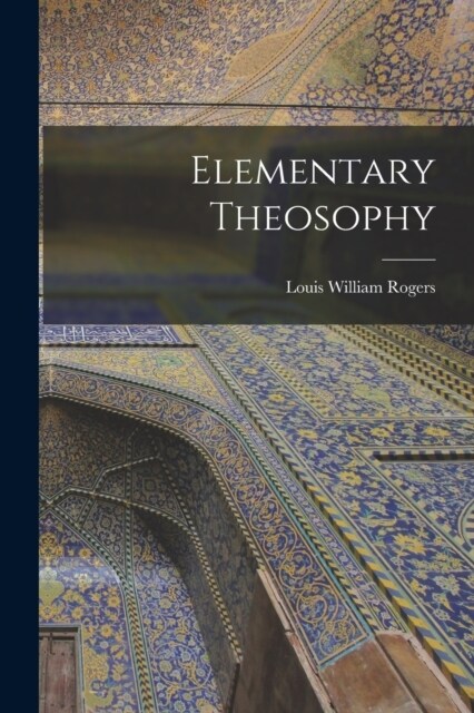 Elementary Theosophy (Paperback)