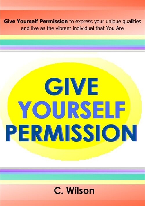 Give Yourself Permission (Paperback)