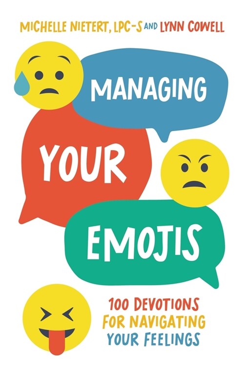 Managing Your Emojis: 100 Devotions for Navigating Your Feelings (Hardcover)
