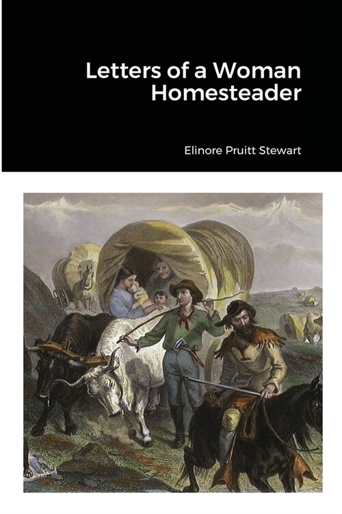 Letters of a Woman Homesteader (Paperback)