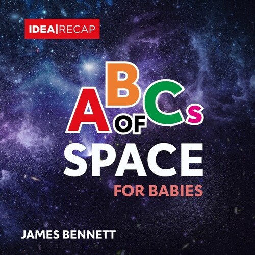 ABCs of Space for Babies: A Simple and Fun Introduction to the Astronomy for Children (Paperback)