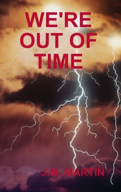 Were Out of Time (Hardcover)