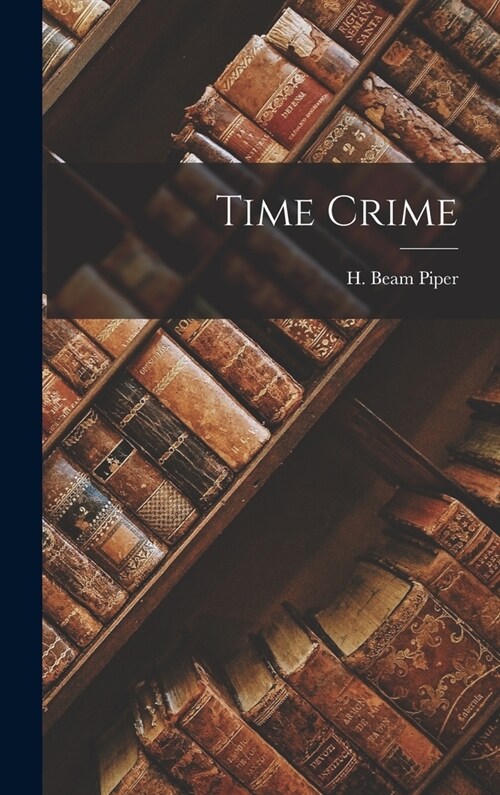 Time Crime (Hardcover)