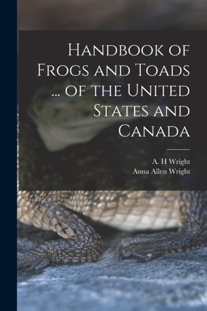 Handbook of Frogs and Toads ... of the United States and Canada (Paperback)