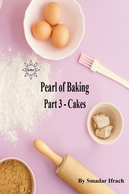 Pearl of Baking: Part 3 - Cakes (Paperback)