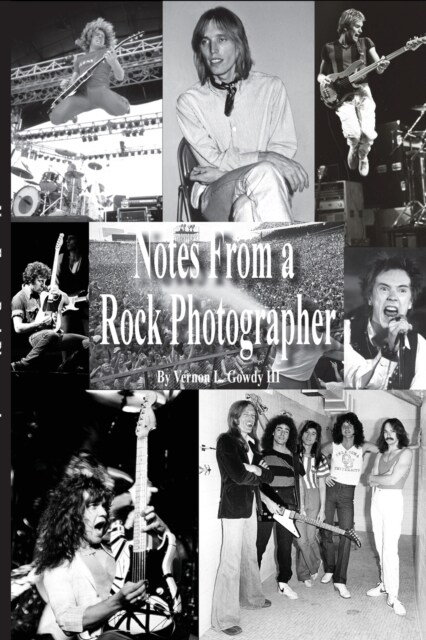 Notes From a Rock Photographer (Paperback)