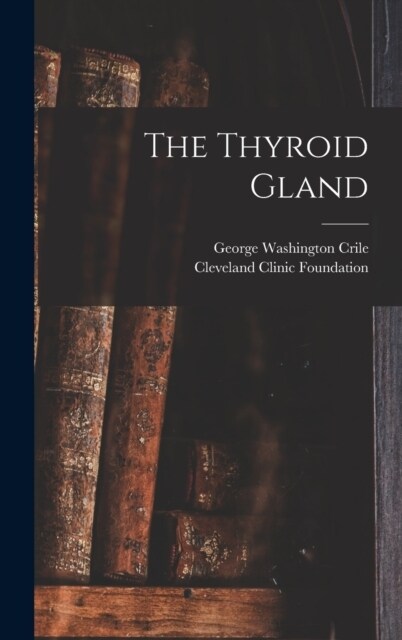 The Thyroid Gland (Hardcover)