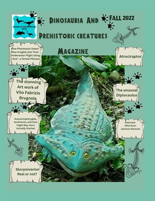Dinosauria and Prehistoric creatures magazine Fall 2022 (Paperback)