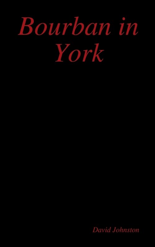 Bourban in York (Hardcover)