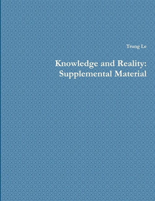 Knowledge and Reality: Supplemental Material (Paperback)