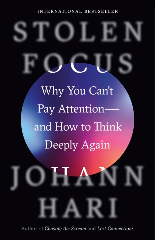 [중고] Stolen Focus: Why You Cant Pay Attention--And How to Think Deeply Again (Paperback)